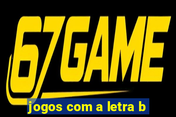 jogos com a letra b